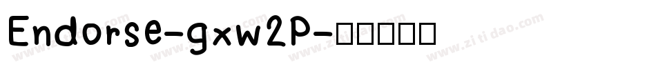 Endorse-gxw2P字体转换
