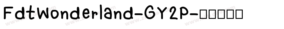 FdtWonderland-GY2P字体转换