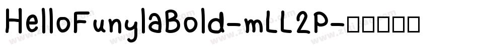 HelloFunylaBold-mLL2P字体转换