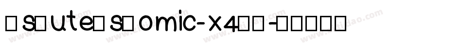 AsCuteAsComic-x4PV字体转换