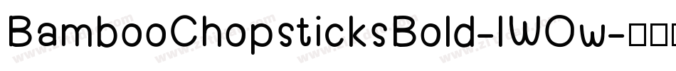 BambooChopsticksBold-lWOw字体转换