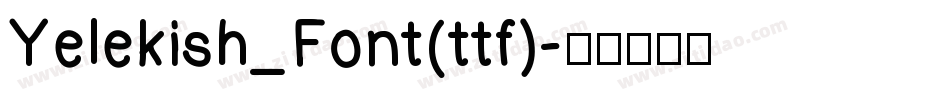 Yelekish_Font(ttf)字体转换