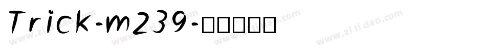 Trick-m239字体转换