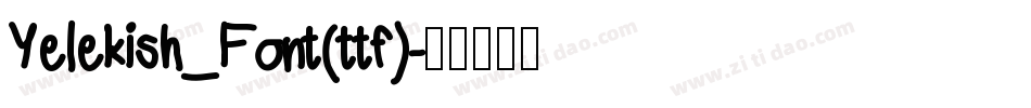 Yelekish_Font(ttf)字体转换