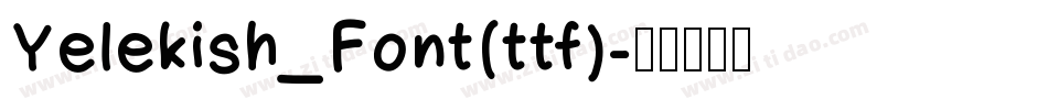 Yelekish_Font(ttf)字体转换