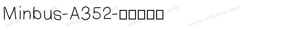 Minbus-A352字体转换