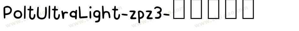 PoltUltraLight-zpz3字体转换