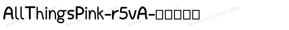 AllThingsPink-r5vA字体转换