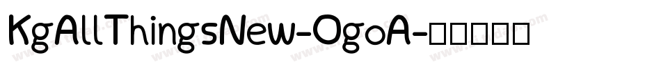 KgAllThingsNew-OgoA字体转换