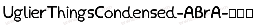 UglierThingsCondensed-ABrA字体转换