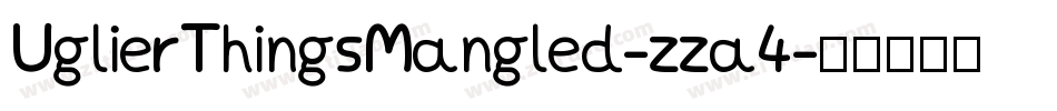 UglierThingsMangled-zza4字体转换