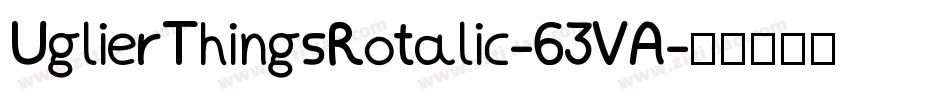 UglierThingsRotalic-63VA字体转换