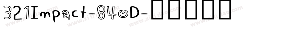 321Impact-84oD字体转换