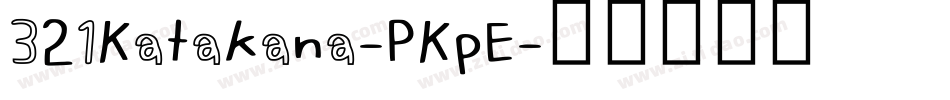 321Katakana-PKpE字体转换
