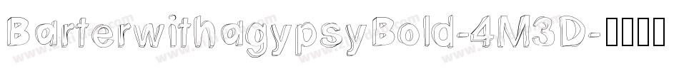 BarterwithagypsyBold-4M3D字体转换