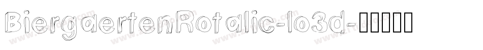 BiergaertenRotalic-lo3d字体转换