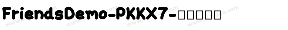 FriendsDemo-PKKX7字体转换