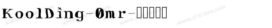 KoolDing-0mr字体转换