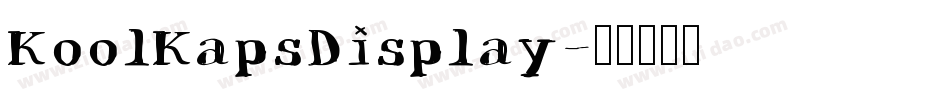 KoolKapsDisplay字体转换