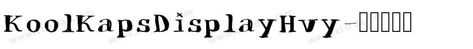 KoolKapsDisplayHvy字体转换