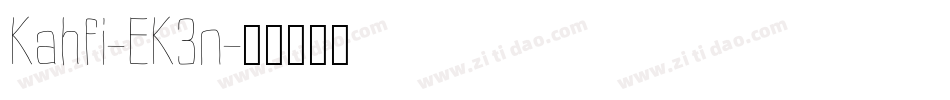 Kahfi-EK3n字体转换