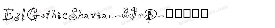 EslGothicShavian-83rD字体转换