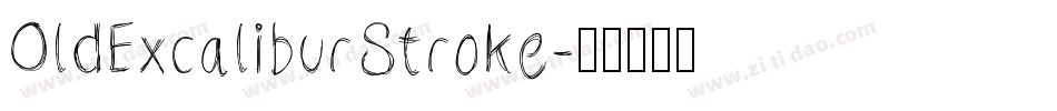 OldExcaliburStroke字体转换