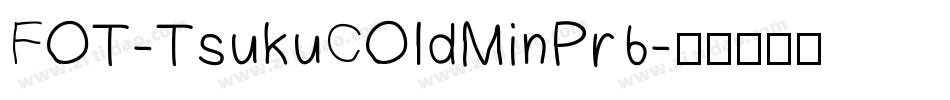 FOT-TsukuCOldMinPr6字体转换