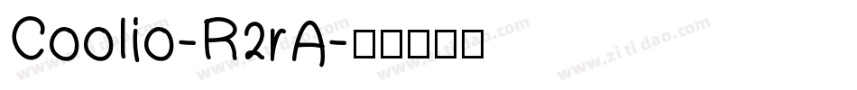 Coolio-R2rA字体转换