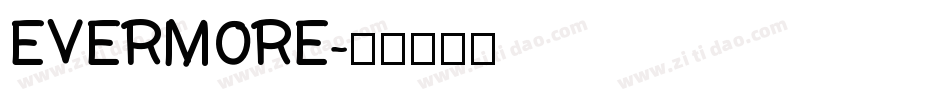 EVERMORE字体转换