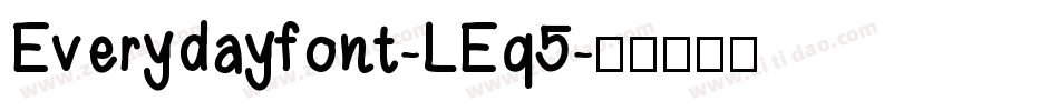 Everydayfont-LEq5字体转换