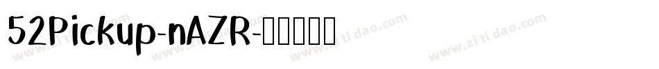 52Pickup-nAZR字体转换