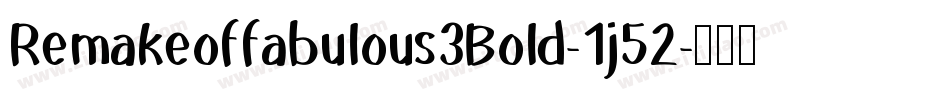 Remakeoffabulous3Bold-1j52字体转换