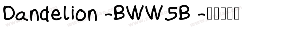 Dandelion-BWW5B字体转换