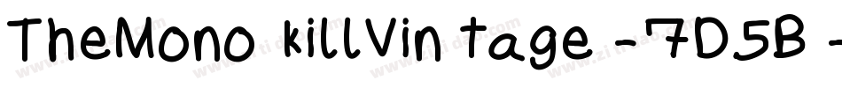TheMonokillVintage-7D5B字体转换