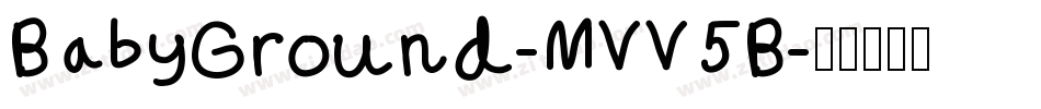 BabyGround-MVV5B字体转换