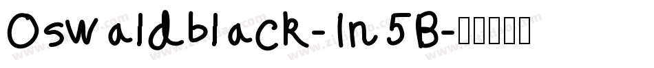 Oswaldblack-1n5B字体转换