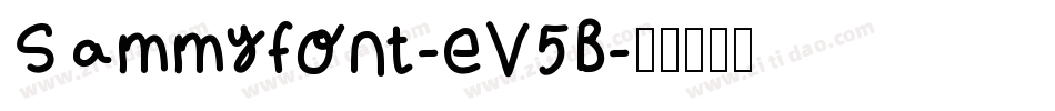 Sammyfont-eV5B字体转换