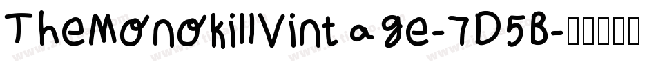 TheMonokillVintage-7D5B字体转换