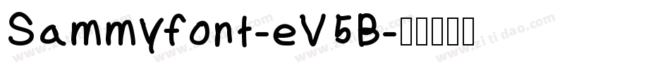 Sammyfont-eV5B字体转换