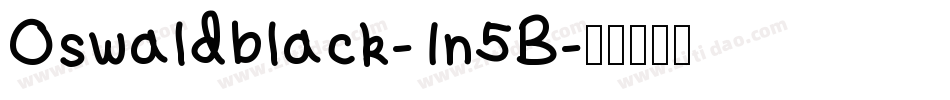 Oswaldblack-1n5B字体转换