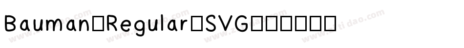 Bauman-Regular-SVG字体转换