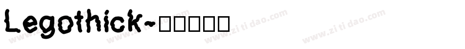 Legothick字体转换