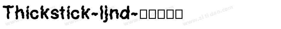 Thickstick-ljnd字体转换