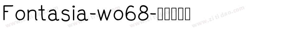 Fontasia-wo68字体转换