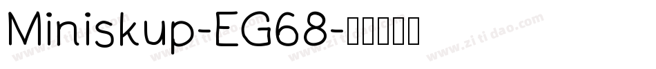 Miniskup-EG68字体转换