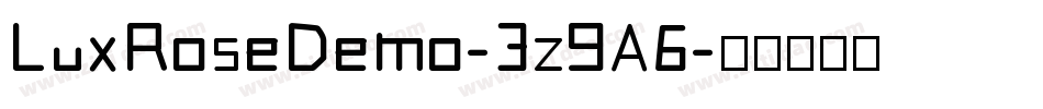 LuxRoseDemo-3z9A6字体转换
