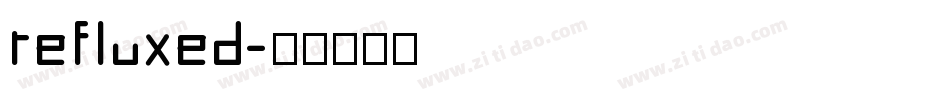 refluxed字体转换