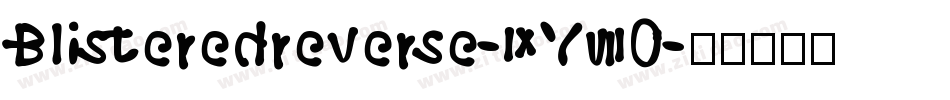 Blisteredreverse-9Y70字体转换