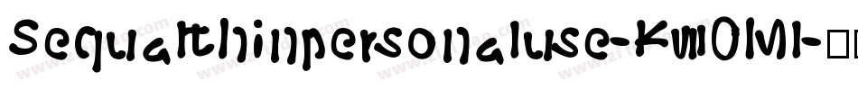 Sequalthinpersonaluse-K70Ml字体转换
